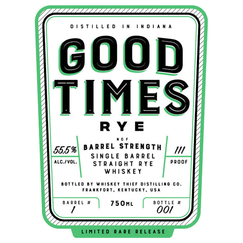 Good Times Single Barrel Straight Rye Whiskey - Goro's Liquor