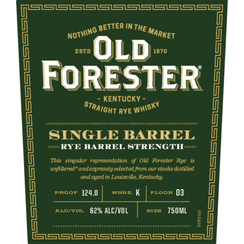 Old Forester Rye Single Barrel - Goro's Liquor