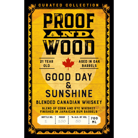 Proof and Wood Good Day & Sunshine 21 Year Old Blended Whiskey - Goro's Liquor