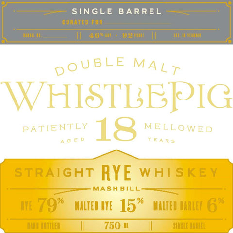 WhistlePig 18 Year Old Single Barrel - Goro's Liquor