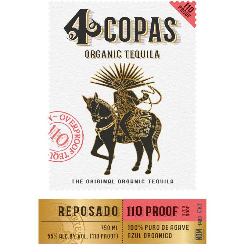 4 Copas Reposado Tequila 110 Proof - Goro&