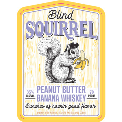 Blind Squirrel Peanut Butter Banana Whiskey - Goro's Liquor