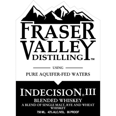 Fraser Valley Distilling Indecision III - Goro's Liquor