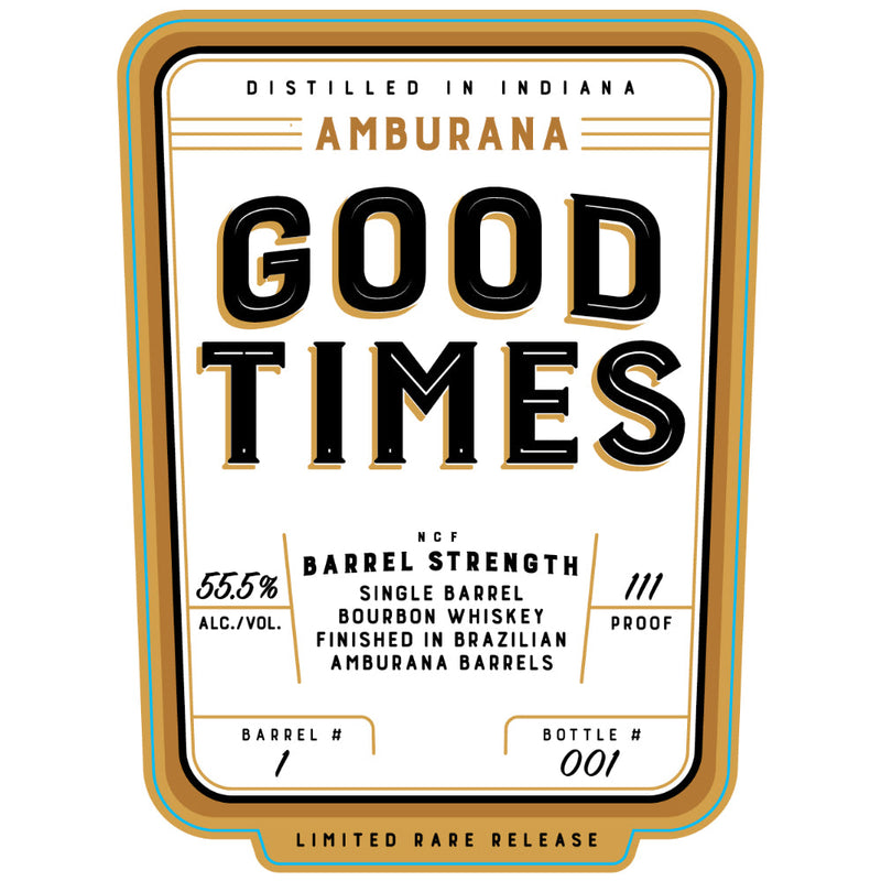 Good Times Amburana Barrel Finished Bourbon - Goro&