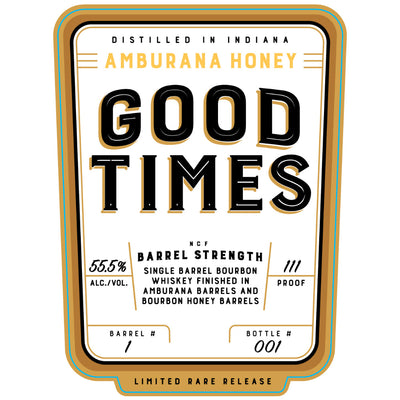 Good Times Amburana Honey Barrel Finished Bourbon - Goro's Liquor