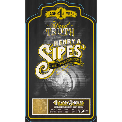 Hard Truth Henry A. Sipes Hickory Smoked Straight Bourbon - Goro's Liquor