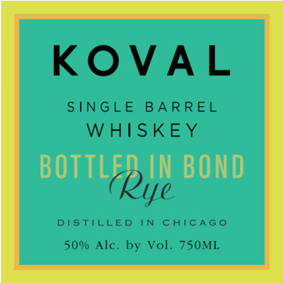 Koval Bottled in Bond Rye - Goro's Liquor
