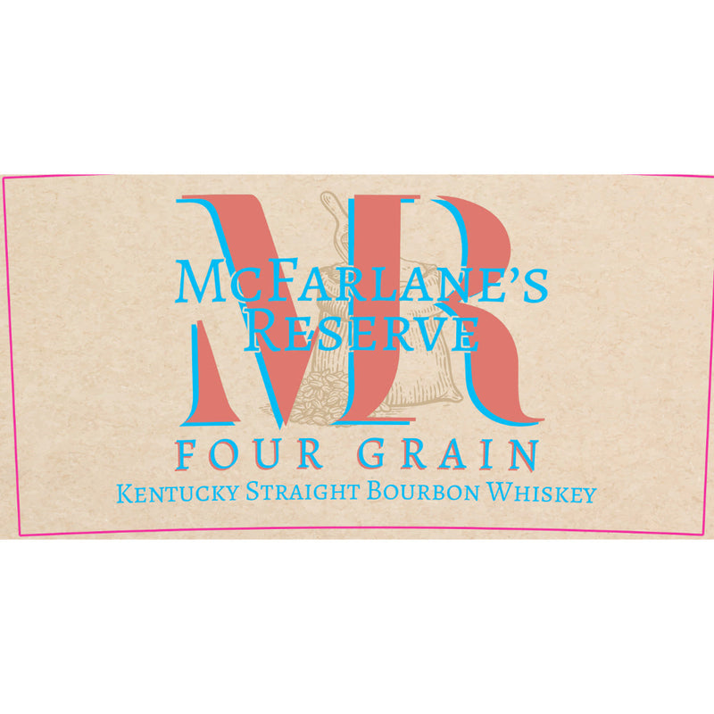 McFarlane’s Reserve Four Grain Kentucky Straight Bourbon - Goro&