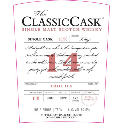 The Classic Cask 14 Year Old Caol Ila 2007 - Goro's Liquor