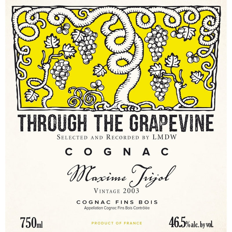 Through The Grapevine Maxime Trijol 2003 Cognac Fins Bois - Goro&