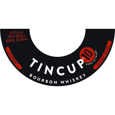 Tincup 10 Year Old Bourbon Whiskey - Goro's Liquor